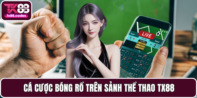 Thể Thao TX88 - Trận Đấu Kịch Tính Và Cơ Hội Cá Cược Hấp Dẫn - Fovix