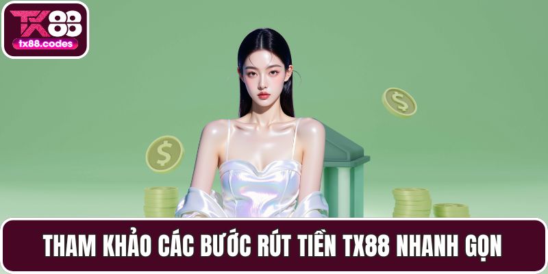 Rút Tiền TX88 Dễ Dàng – Không Giới Hạn, Không Phí Ẩn - Fovix