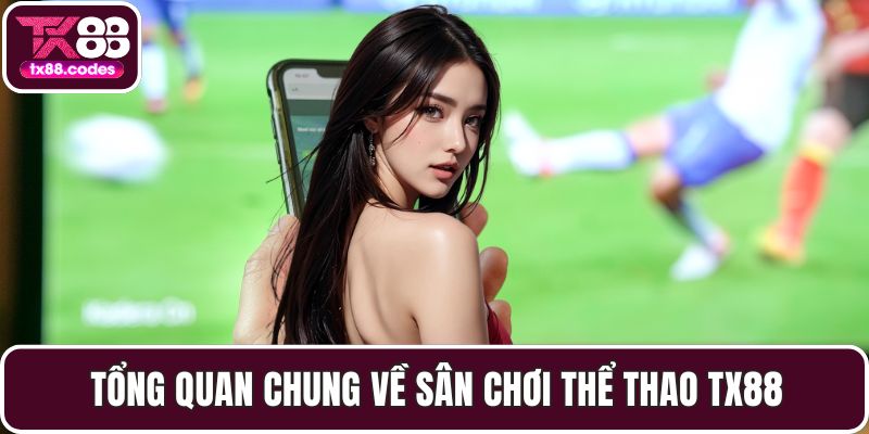 Thể Thao TX88 - Trận Đấu Kịch Tính Và Cơ Hội Cá Cược Hấp Dẫn - Fovix