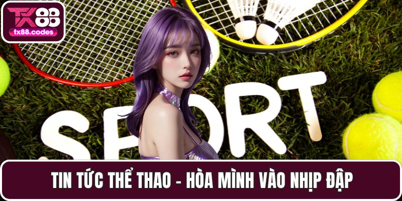 Thể Thao TX88 - Trận Đấu Kịch Tính Và Cơ Hội Cá Cược Hấp Dẫn - Fovix