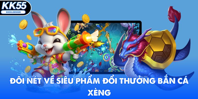 Bắn Cá Xèng - Trải Nghiệm Cuộc Săn Kho Báu Kịch Tính - Fovix