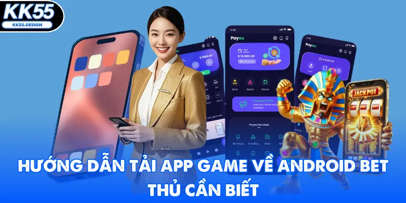 Tải App KK55 Chi Tiết, Đơn Giản Chỉ Chưa Đầy 1 Phút - Fovix