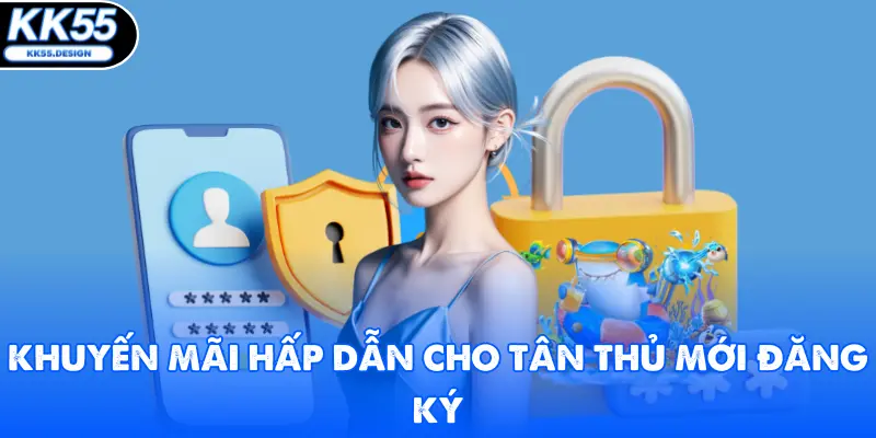 Đăng Ký KK55 - Nhận Ngay Ưu Đãi Cho Thành Viên Mới 2026 - Fovix