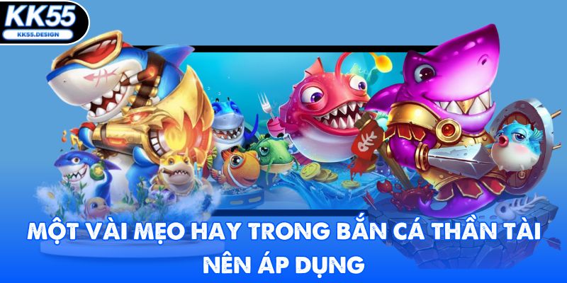 Bắn Cá Thần Tài KK55 - Tựa Game Săn Thưởng Số 1 Việt Nam - Fovix