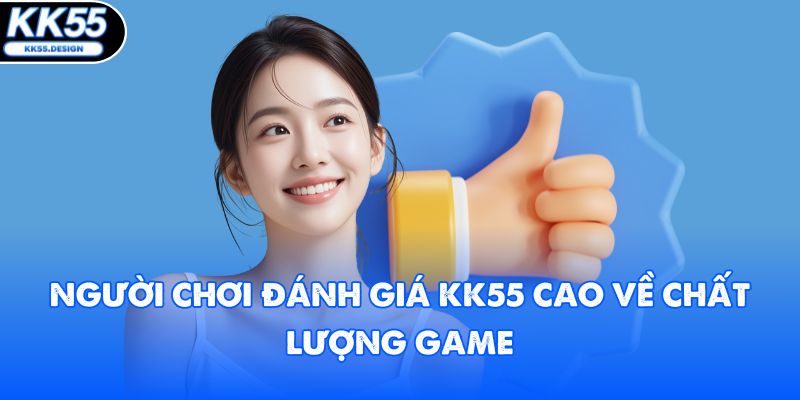 Đánh Giá KK55 Toàn Diện - Hơn 700.000 Thành Viên Hài Lòng - Fovix