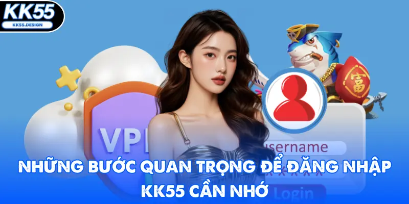 Đăng Nhập KK55 Cực Đơn Giản Chỉ Với Vài Giây Thực Hiện - Fovix