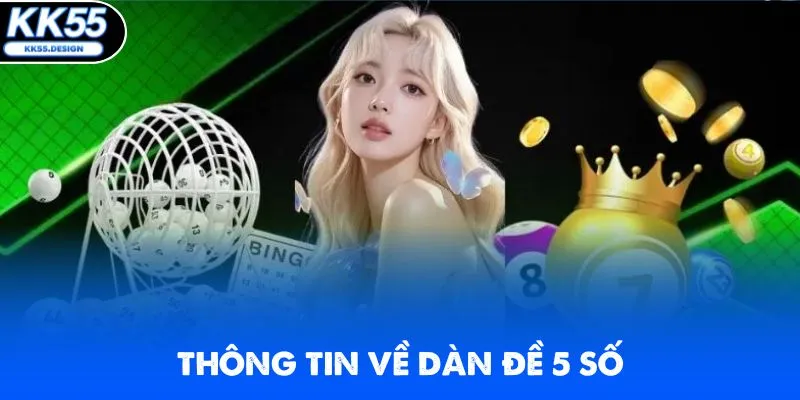 Dàn Đề 5 Số Là Gì? Cách Bắt Lô Và Kinh Nghiệm Hiệu Quả - Fovix